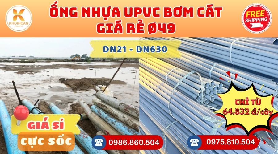 Ống nhựa bơm cát phi 49 uPVC CHIẾT KHẤU CAO nhất thị trường CHỈ TỪ: 64.832 đ/cây Khởi Hoàn Giao Hàng Toàn Quốc Nhanh Chóng, Giá Sỉ cực tốt, Tư vấn nhiệt tình