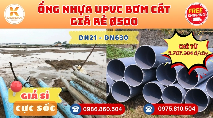 Ống nhựa bơm cát phi 500 uPVC CHIẾT KHẤU CAO nhất thị trường CHỈ TỪ: 5.707.304 đ/cây Khởi Hoàn Giao Hàng Toàn Quốc Nhanh Chóng, Giá sỉ cực tốt, tư vấn nhiệt tình