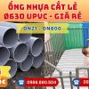 Ống Nhựa Cắt Khúc Giá Rẻ Phi 630 uPVC CHIẾT KHẤU CAO nhất thị trường CHỈ TỪ: 1.282.604 đ/mét Cắt Theo Yêu Cầu. Khởi Hoàn Giao Hàng Toàn Quốc Nhanh Chóng, Báo Giá Sỉ