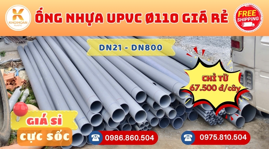 Các Loại Ống Nhựa uPVC Phi 110 Giá Rẻ Phổ Biến - Giá Tại Xưởng - Kho Khởi Hoàn CHỈ TỪ: 67.500 đ/cây