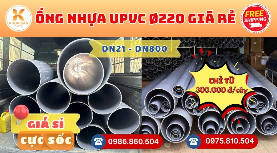 Các Loại Ống Nhựa uPVC Phi 220 Giá Rẻ Phổ Biến - Giá Tại Xưởng - Kho Khởi Hoàn CHỈ TỪ: 300.000 đ/cây