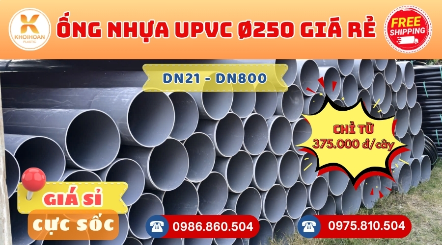 Các Loại Ống Nhựa uPVC Phi 250 Giá Rẻ Phổ Biến - Giá Tại Xưởng - Kho Khởi Hoàn CHỈ TỪ: 375.000 đ/cây
