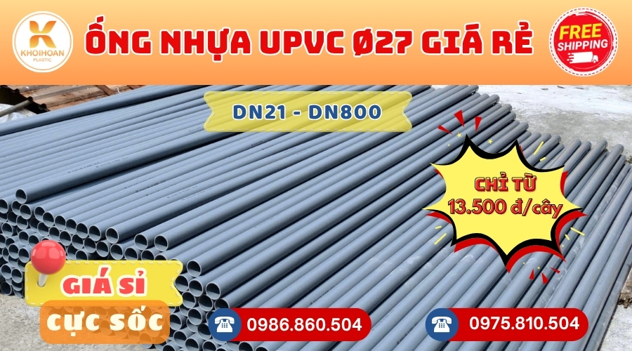 Ống nhựa uPVC phi 27 giá rẻ giao hàng trên toàn quốc