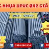 Các Loại Ống Nhựa uPVC Phi 42 Giá Rẻ Phổ Biến - Giá Tại Xưởng - Kho Khởi Hoàn CHỈ TỪ: 21.000 đ/cây