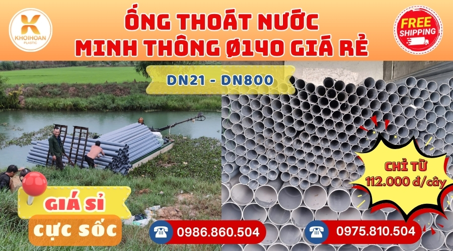 Mua Ống Minh Thông D140 Thoát Nước Giá Rẻ CHIẾT KHẤU CAO nhất thị trường CHỈ TỪ: 112.000 đ/cây Giá Sỉ, Sẵn Kho Số Lượng Lớn Liên hệ Khởi Hoàn Đặt hàng Nhanh Chóng