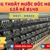 Mua Ống Nhựa D140 Thoát Nước Đức Hoà Giá Rẻ CHIẾT KHẤU CAO nhất thị trường CHỈ TỪ: 120.000 đ/cây Giá Sỉ, Sẵn Kho Số Lượng Lớn Liên hệ Đặt hàng Nhanh Chóng