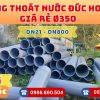 Mua Ống Nhựa D350 Thoát Nước Đức Hoà Giá Rẻ CHIẾT KHẤU CAO nhất thị trường CHỈ TỪ: 855.000 đ/cây Giá Sỉ, Sẵn Kho Số Lượng Lớn Liên hệ Đặt hàng Nhanh Chóng