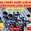 Mua Ống Nhựa Đoàn Minh Long Phi 500 Giá Rẻ CHIẾT KHẤU CAO nhất thị trường CHỈ TỪ: 4.240.000đ/cây Giá Sỉ, Sẵn Kho Số Lượng Lớn Liên hệ Khởi Hoàn Đặt hàng Nhanh Chóng