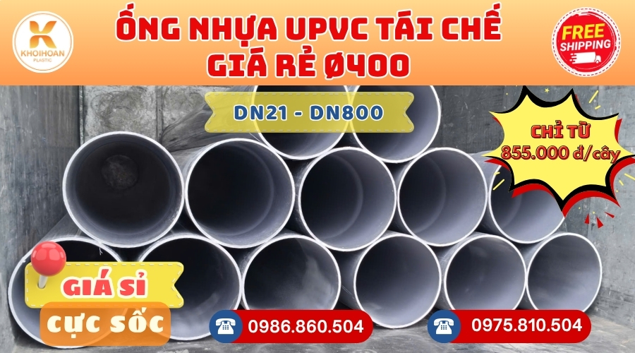 Ống Nhựa Tái Chế Giá Rẻ Phi 400 uPVC CHIẾT KHẤU CAO nhất thị trường CHỈ TỪ: 855.000 đ/cây Giá Sỉ, Sẵn Kho Số Lượng Lớn Liên hệ Đặt hàng Giao Hàng Toàn Quốc Nhanh