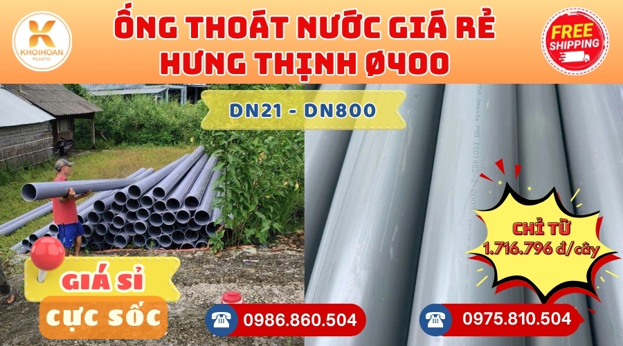 Mua Ống Thoát Hưng Thịnh Phi 400 Giá Rẻ CHIẾT KHẤU CAO nhất thị trường CHỈ TỪ: 1.716.796 đ/cây Giá Sỉ, Sẵn Kho Số Lượng Lớn Liên hệ Khởi Hoàn Đặt hàng Nhanh Chóng