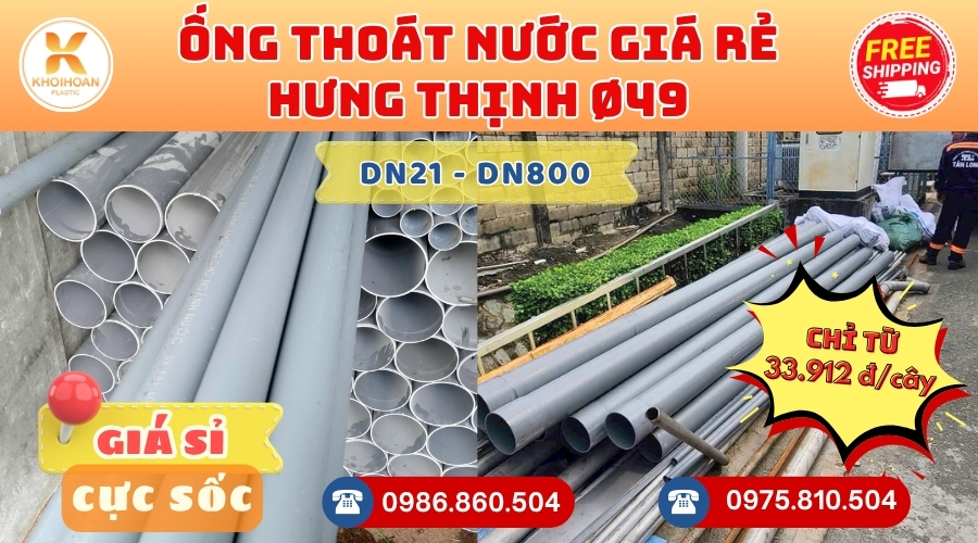 ong-thoat-hung-thinh-phi-49-gia-re-3 Mua Ống Thoát Hưng Thịnh Phi 49 Giá Rẻ CHIẾT KHẤU CAO nhất thị trường CHỈ TỪ: 33.912 đ/cây Giá Sỉ, Sẵn Kho Số Lượng Lớn Liên hệ Khởi Hoàn Đặt hàng Nhanh Chóng
