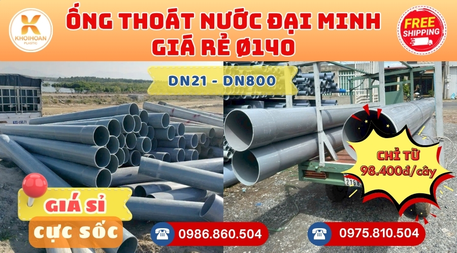 Mua Ống Thoát Nước Đại Minh Phi 140 Giá Rẻ CHIẾT KHẤU CAO nhất thị trường CHỈ TỪ: 98.400 đ/cây Giá Sỉ, Sẵn Kho Số Lượng Lớn Liên hệ Khởi Hoàn Đặt hàng Nhanh Chóng