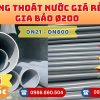 Mua Ống Thoát Nước Gia Bảo Phi 200 Giá Rẻ CHIẾT KHẤU CAO nhất thị trường CHỈ TỪ: 366.000đ/cây Giá Sỉ, Sẵn Kho Số Lượng Lớn Liên hệ Khởi Hoàn Đặt hàng Nhanh Chóng