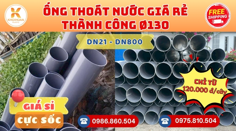 ong-thoat-nuoc-thanh-cong-130-gia-re-3 Mua Ống Thoát Nước Thành Công D130 Giá Rẻ CHIẾT KHẤU CAO nhất thị trường CHỈ TỪ: 120.000 đ/cây Giá Sỉ, Sẵn Kho Số Lượng Lớn Liên hệ Khởi Hoàn Đặt hàng Nhanh Chóng
