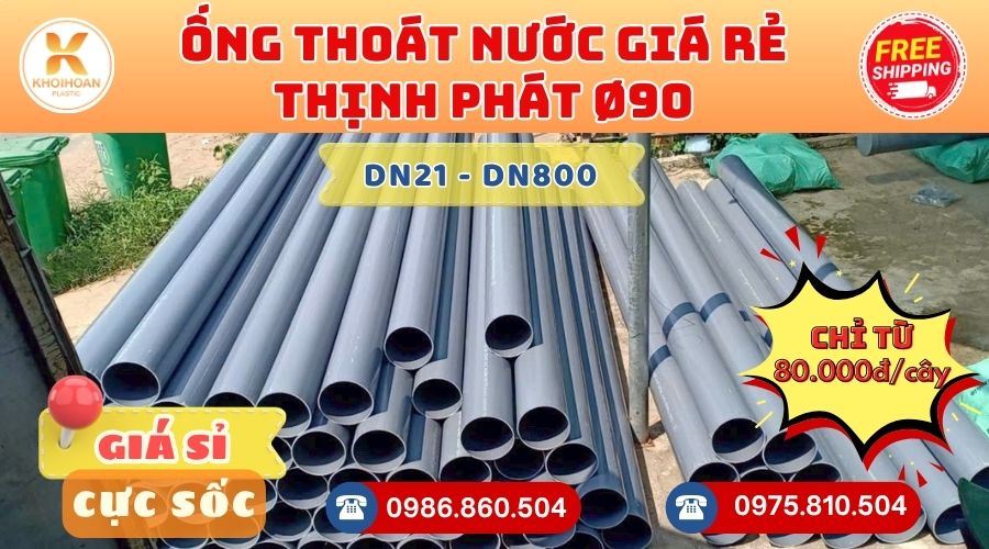 ong-thoat-nuoc-thinh-phat-D90-gia-re-3 Mua Ống Thoát Nước Thịnh Phát D90 Giá Rẻ CHIẾT KHẤU CAO nhất thị trường CHỈ TỪ: 80.000đ/cây Giá Sỉ, Sẵn Kho Số Lượng Lớn Liên hệ Khởi Hoàn Đặt hàng Nhanh Chóng