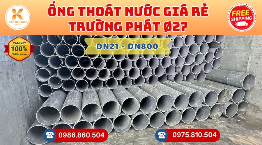 ong-thoat-truong-phat-phi-27-gia-re-4 Mua Ống Thoát Trường Phát Phi 27 Giá Rẻ CHIẾT KHẤU CAO nhất thị trường CHỈ TỪ: 17.000 đ/cây Giá Sỉ, Sẵn Kho Số Lượng Lớn Liên hệ Khởi Hoàn Đặt hàng Nhanh Chóng