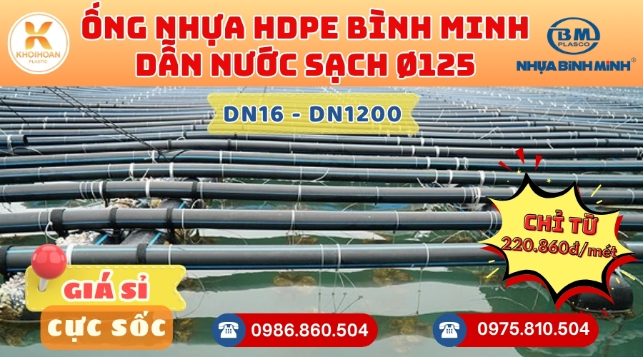 Mua Ống HDPE Bình Minh Phi 125 GIÁ RẺ NHẤT thị trường HÀNG CHÍNH HÃNG - CHỈ TỪ: 220.860đ/mét Giá Sỉ, Sẵn Kho Số Lượng Lớn Liên hệ Khởi Hoàn Đặt hàng Nhanh Chóng