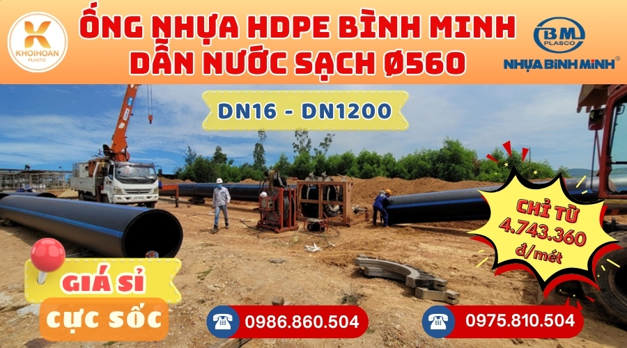 Mua Ống HDPE Bình Minh Phi 560 GIÁ RẺ NHẤT thị trường HÀNG CHÍNH HÃNG - CHỈ TỪ: 4.743.360đ/mét Giá Sỉ, Sẵn Kho Số Lượng Lớn Liên hệ Khởi Hoàn Đặt hàng Nhanh Chóng