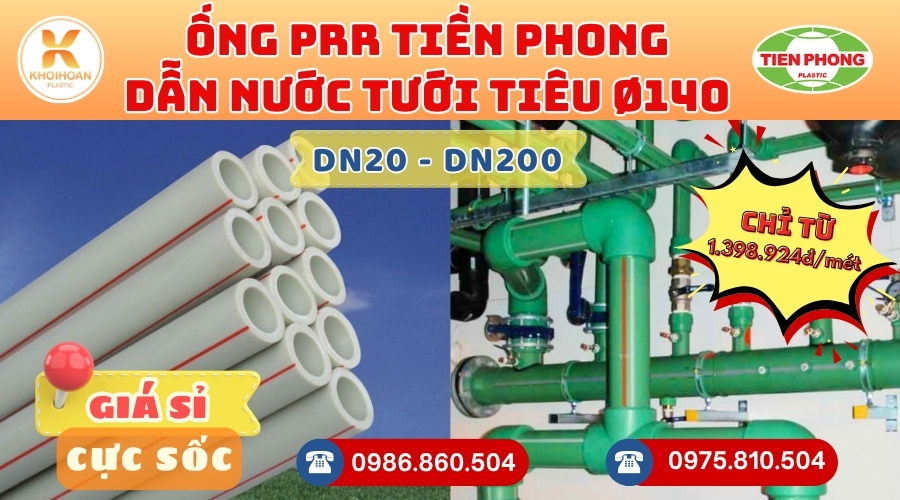 Mua Ống PPR Tiền Phong Phi 140 GIÁ RẺ NHẤT thị trường HÀNG CHÍNH HÃNG - CHỈ TỪ: 1.398.924đ/mét Giá Sỉ, Sẵn Kho Số Lượng Lớn Liên hệ Khởi Hoàn Đặt hàng Nhanh