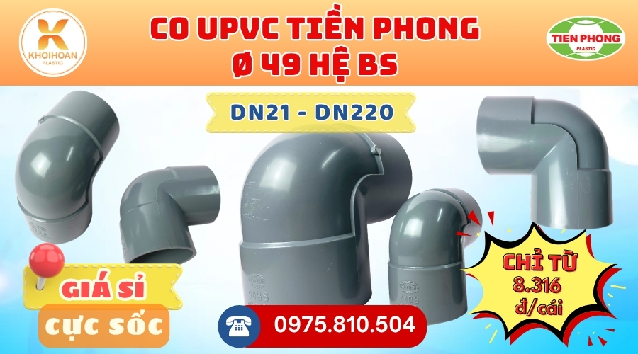 Khởi Hoàn chuyên phân phối ống nhựa, phụ kiện ngành nước Tiền Phong - Co uPVC Phi 49 Tiền Phong CHỈ TỪ: 8.316đ/cái | Sẵn kho số lượng lớn, giao nhanh toàn quốc