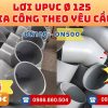 Khởi Hoàn chuyên phụ kiện gia công theo yêu cầu: Lơi nhựa uPVC phi 125 CHỈ TỪ: 40.800đ/cái Sẵn kho số lượng lớn, giao nhanh toàn quốc. Bao sỉ, lẻ, công trình