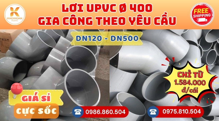 Khởi Hoàn chuyên phụ kiện gia công theo yêu cầu: Lơi nhựa uPVC phi 400 CHỈ TỪ: 1.548.000đ/cái Sẵn kho số lượng lớn, giao nhanh toàn quốc. Bao sỉ, lẻ, công trình