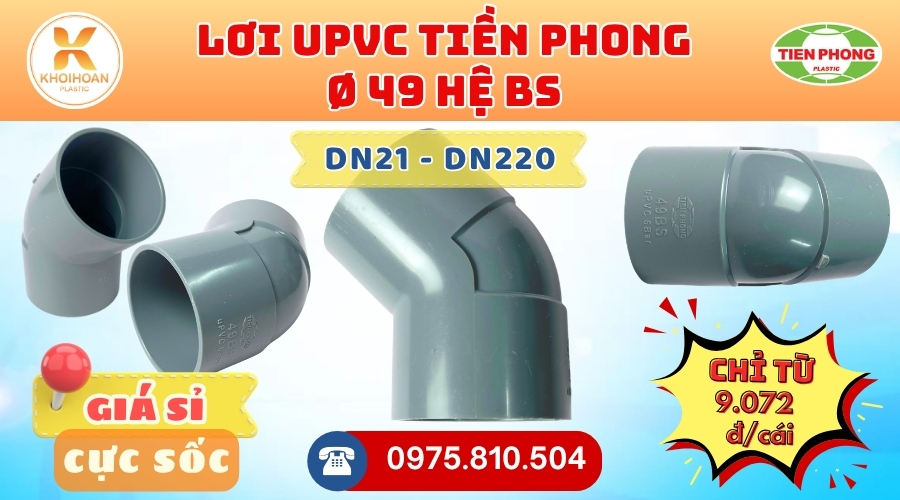 Khởi Hoàn chuyên phân phối ống nhựa, phụ kiện ngành nước Tiền Phong - Lơi uPVC Phi 49 Tiền Phong CHỈ TỪ: 9.072đ/cái | Sẵn kho số lượng lớn, giao nhanh toàn quốc