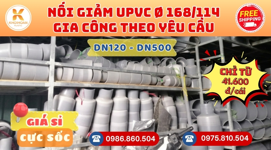 Khởi Hoàn chuyên phụ kiện gia công theo yêu cầu: Nối Giảm uPVC phi 168/114 gia công theo yêu cầu. CHỈ TỪ: 41.600đ/cái Sẵn kho số lượng lớn, giao nhanh toàn quốc