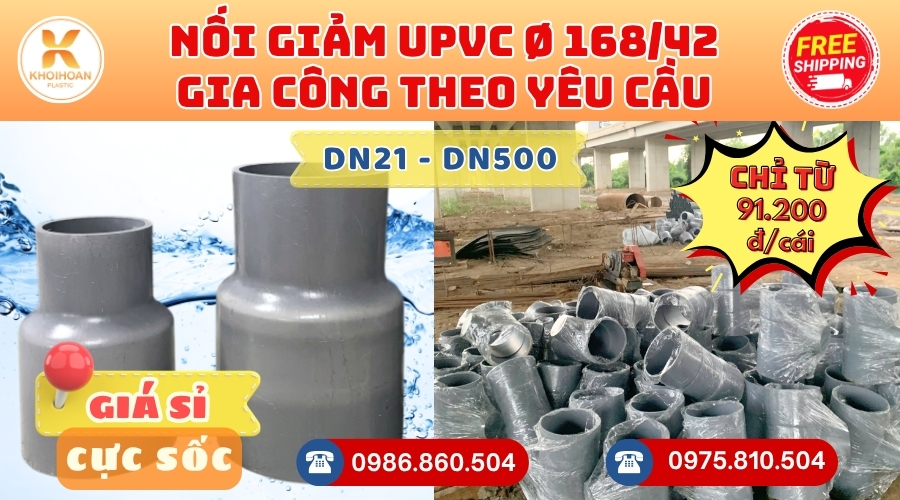 Khởi Hoàn chuyên phụ kiện gia công theo yêu cầu: Nối Giảm uPVC phi 168/42 gia công theo yêu cầu. CHỈ TỪ: 91.200đ/cái Sẵn kho số lượng lớn, giao nhanh toàn quốc
