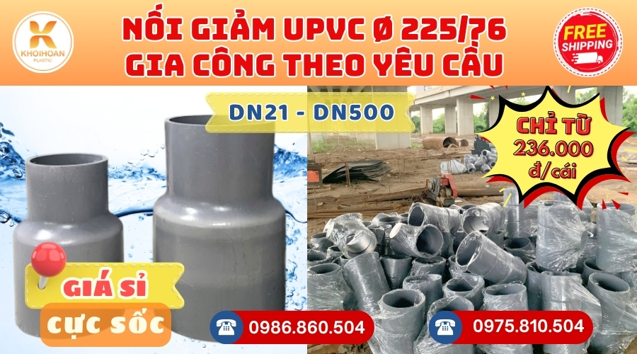 Khởi Hoàn chuyên phụ kiện gia công theo yêu cầu: Nối Giảm uPVC phi 225/76 gia công theo yêu cầu. CHỈ TỪ: 236.000đ/cái Sẵn kho số lượng lớn, giao nhanh toàn quốc