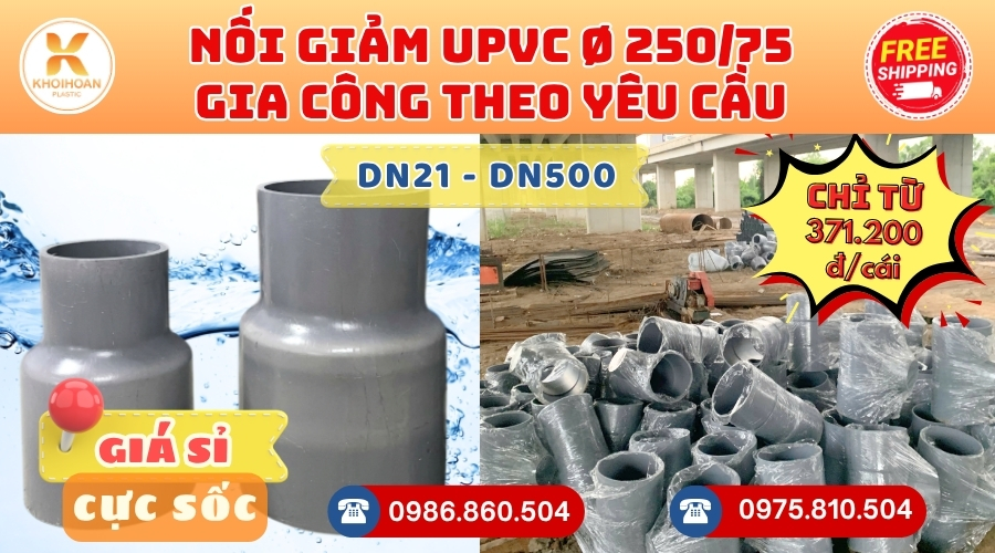 Khởi Hoàn chuyên phụ kiện gia công theo yêu cầu: Nối Giảm uPVC phi 250/75 gia công theo yêu cầu. CHỈ TỪ: 371.200đ/cái Sẵn kho số lượng lớn, giao nhanh toàn quốc