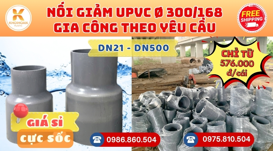 Khởi Hoàn chuyên phụ kiện gia công theo yêu cầu: Nối Giảm uPVC phi 300/168 gia công theo yêu cầu. CHỈ TỪ: 576.000đ/cái Sẵn kho số lượng lớn, giao nhanh toàn quốc