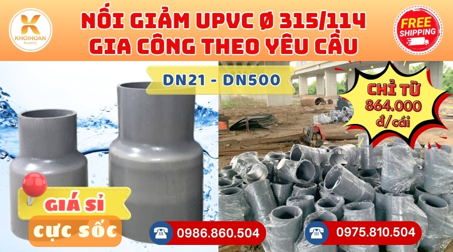 Khởi Hoàn chuyên phụ kiện gia công theo yêu cầu: Nối Giảm uPVC phi 315/114 gia công theo yêu cầu. CHỈ TỪ: 864.000đ/cái Sẵn kho số lượng lớn, giao nhanh toàn quốc