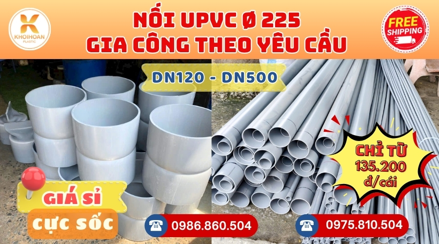 Khởi Hoàn chuyên phụ kiện gia công theo yêu cầu: Nối nhựa upvc phi 225 CHỈ TỪ: 135.200đ/cái Sẵn kho số lượng lớn, giao nhanh toàn quốc. Bao sỉ, lẻ, công trình