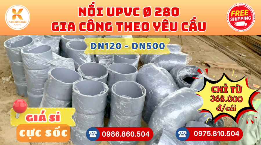 Khởi Hoàn chuyên phụ kiện gia công theo yêu cầu: Nối nhựa upvc phi 280 CHỈ TỪ: 368.000đ/cái Sẵn kho số lượng lớn, giao nhanh toàn quốc. Bao sỉ, lẻ, công trình