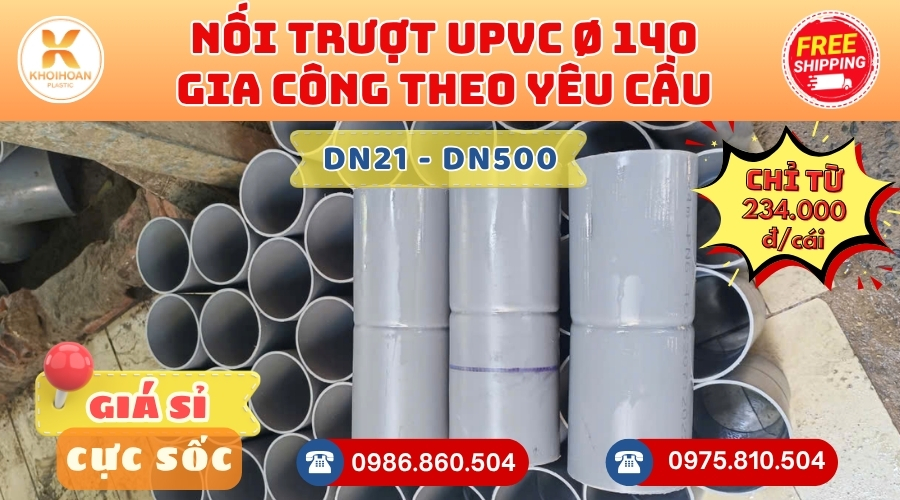 Khởi Hoàn chuyên phụ kiện gia công theo yêu cầu: Nối Trượt uPVC phi 140 gia công theo yêu cầu. CHỈ TỪ: 234.000đ/cái Sẵn kho số lượng lớn, giao nhanh toàn quốc