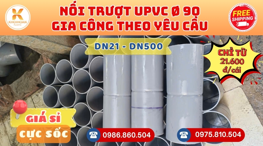 Khởi Hoàn chuyên phụ kiện gia công theo yêu cầu: Nối Trượt uPVC phi 90 gia công theo yêu cầu. CHỈ TỪ: 21.600đ/cái Sẵn kho số lượng lớn, giao nhanh toàn quốc