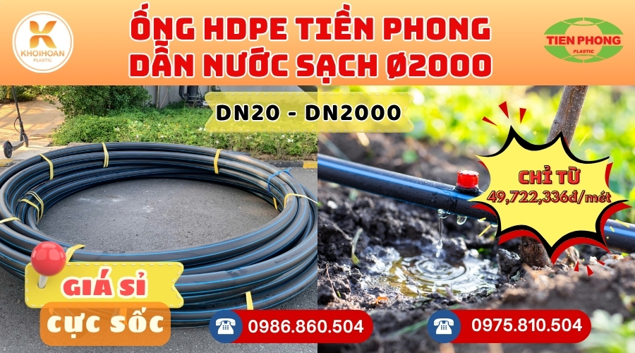 Ống HDPE Tiền Phong Phi 2000 giá rẻ nhất thị trường HÀNG CHÍNH HÃNG - CHỈ TỪ: 49.722.336đ/mét Giá Sỉ, Sẵn Kho Số Lượng Lớn Liên hệ Khởi Hoàn Đặt hàng Nhanh Chóng