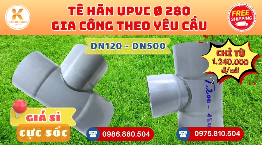 Khởi Hoàn chuyên cung cấp phụ kiện gia công theo yêu cầu: Tê uPVC phi 280 gia công theo yêu cầu. CHỈ TỪ: 1.240.000đ/cái Sẵn kho số lượng lớn, giao nhanh toàn quốc