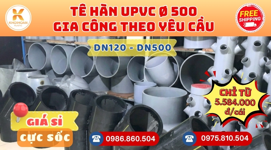 te-han-upvc-phi-500-gia-cong-theo-yeu-cau-3 Khởi Hoàn chuyên cung cấp phụ kiện gia công theo yêu cầu: Tê uPVC phi 500 gia công theo yêu cầu. CHỈ TỪ: 5.584.000đ/cái Sẵn kho số lượng lớn, giao nhanh toàn quốc