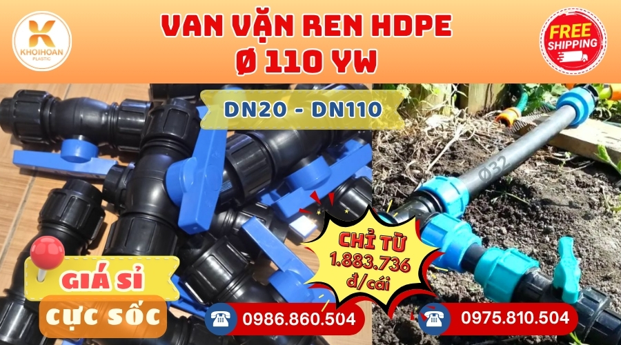 Khởi Hoàn chuyên cung cấp phụ kiện ngành nước. Van HDPE Phi 110 Vặn Ren YW Đài Loan. CHỈ TỪ: 1.883.736đ/cái Sẵn kho số lượng lớn, giao nhanh toàn quốc