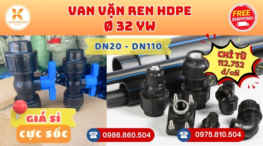 Khởi Hoàn chuyên cung cấp phụ kiện ngành nước. Van HDPE Phi 32 Vặn Ren YW Đài Loan. CHỈ TỪ: 112.752đ/cái Sẵn kho số lượng lớn, giao nhanh toàn quốc