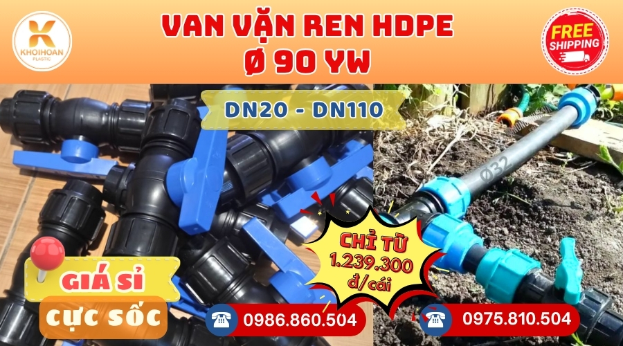 Khởi Hoàn chuyên cung cấp phụ kiện ngành nước. Van HDPE Phi 90 Vặn Ren YW Đài Loan. CHỈ TỪ: 1.239.300đ/cái Sẵn kho số lượng lớn, giao nhanh toàn quốc