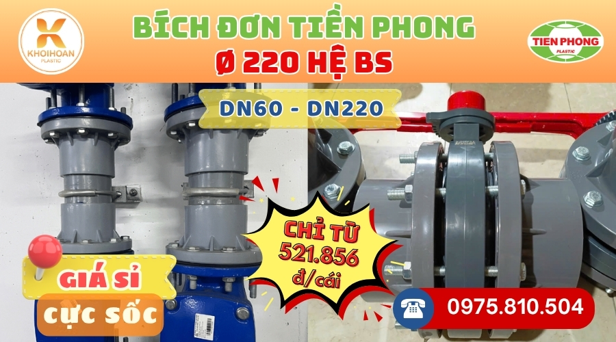 Khởi Hoàn chuyên phân phối ống nhựa, phụ kiện ngành nước Tiền Phong - Bích Đơn uPVC Phi 220 Tiền Phong CHỈ TỪ: 521.856đ/cái | Sẵn kho số lượng lớn, giao nhanh toàn quốc