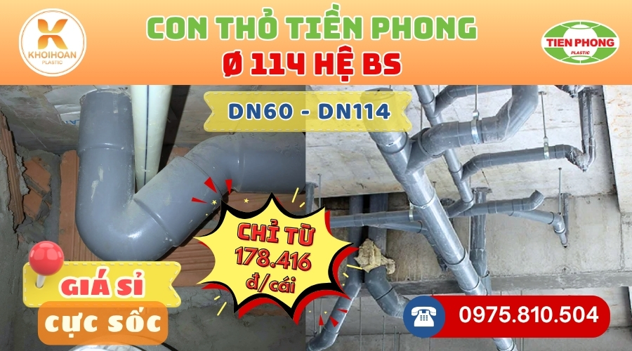 Khởi Hoàn chuyên phân phối ống nhựa, phụ kiện ngành nước Tiền Phong - Con Thỏ uPVC Phi 114 Tiền Phong CHỈ TỪ: 178.416đ/cái | Sẵn kho số lượng lớn, giao nhanh toàn quốc