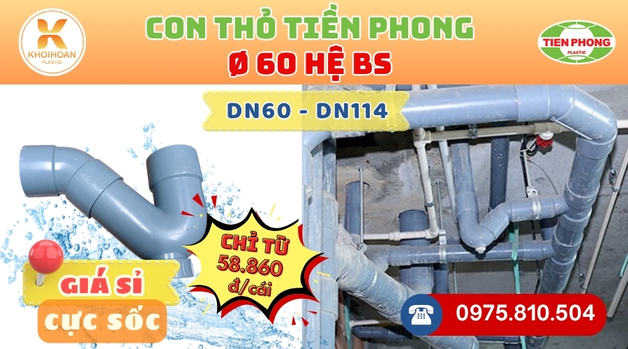 Khởi Hoàn chuyên phân phối ống nhựa, phụ kiện ngành nước Tiền Phong - Con Thỏ uPVC Phi 60 Tiền Phong CHỈ TỪ: 58.860đ/cái | Sẵn kho số lượng lớn, giao nhanh toàn quốc