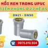 Khởi Hoàn chuyên phân phối ống nhựa, phụ kiện ngành nước Tiền Phong - Nối Ren Trong Thau Tiền Phong Phi 27 CHỈ TỪ: 25.272đ/cái | Sẵn kho số lượng lớn, giao nhanh toàn quốc