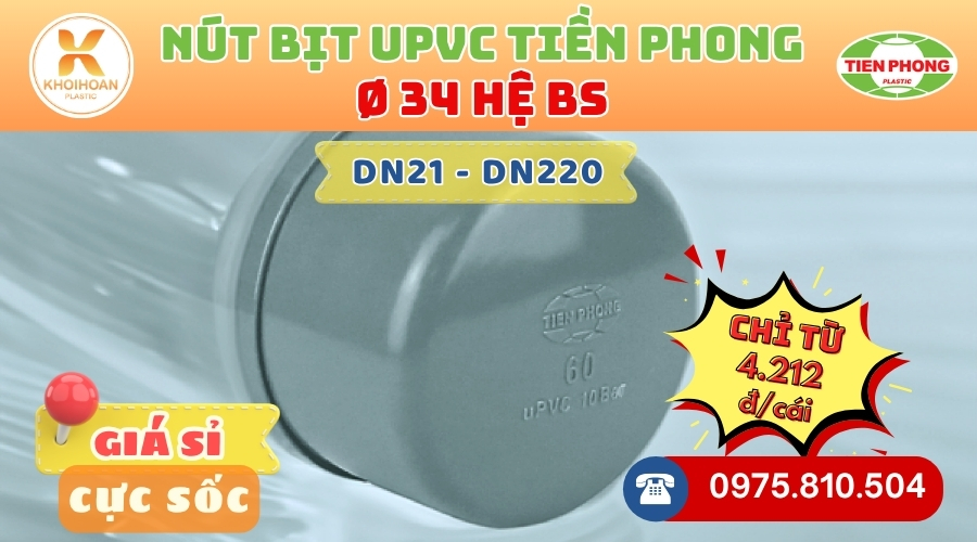 Khởi Hoàn chuyên phân phối ống nhựa, phụ kiện ngành nước Tiền Phong - Bít uPVC Phi 34 Tiền Phong CHỈ TỪ: 4.212đ/cái | Sẵn kho số lượng lớn, giao nhanh toàn quốc