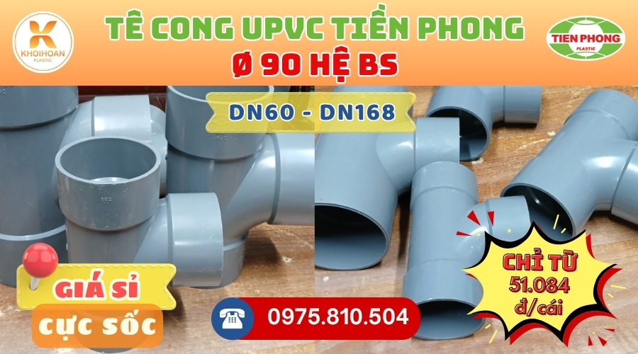 Khởi Hoàn chuyên phân phối ống nhựa, phụ kiện ngành nước Tiền Phong - Tê Cong uPVC Phi 90 Tiền Phong CHỈ TỪ: 51.084đ/cái | Sẵn kho số lượng lớn, giao nhanh toàn quốc