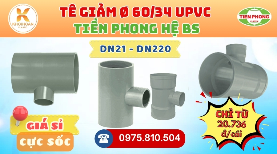 Khởi Hoàn chuyên phân phối ống nhựa, phụ kiện ngành nước Tiền Phong - Tê Giảm uPVC Tiền Phong Phi 60/34 | GIÁ CHỈ TỪ: 20.736đ/cái | Sẵn kho số lượng lớn, giao nhanh toàn quốc